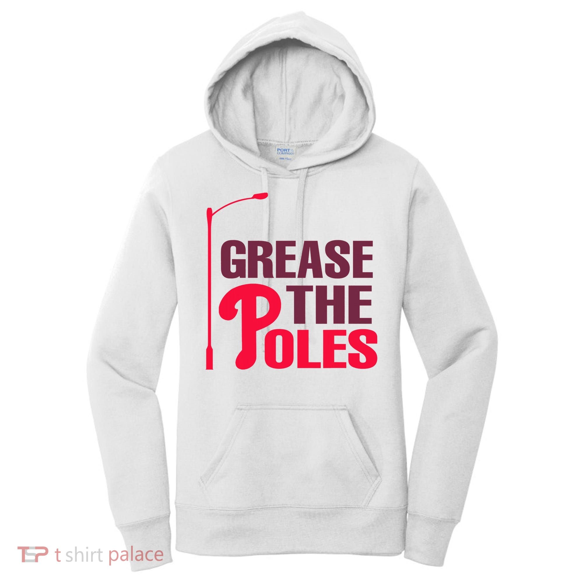 Grease The Poles Philadelphia Baseball Fan Lover Women's Hoodie