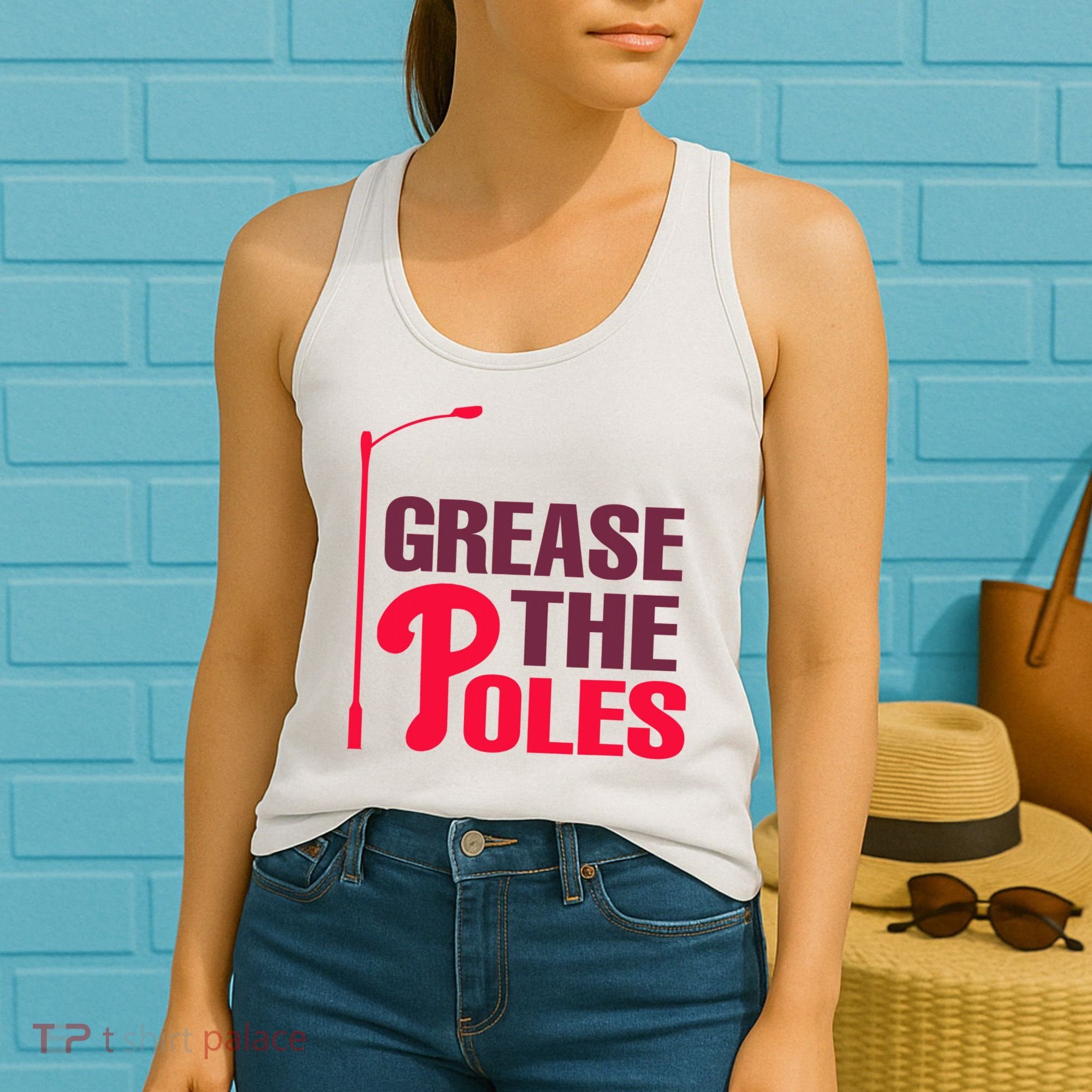 Grease The Poles Philadelphia Baseball Fan Lover Women's Tank Top