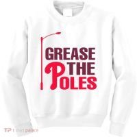 Grease The Poles Philadelphia Baseball Fan Lover Kids Sweatshirt thumb 0