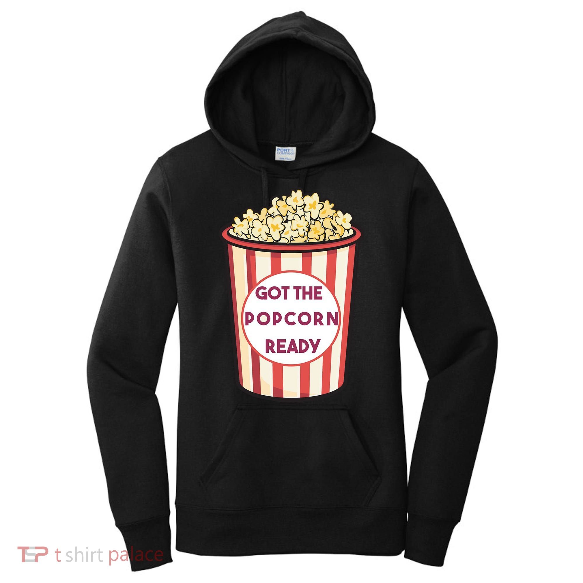 Got The Popcorn Ready Movie Night Women's Hoodie