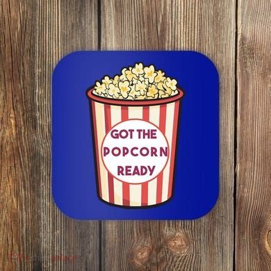 Got The Popcorn Ready Movie Night Coaster