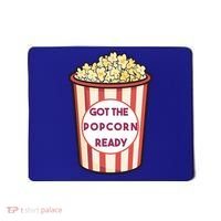 Got The Popcorn Ready Movie Night Mousepad thumb 0