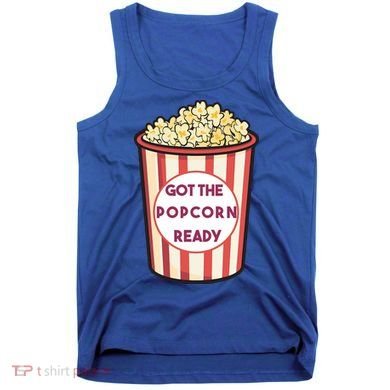 Got The Popcorn Ready Movie Night Tank Top