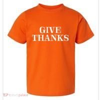Give Thanks Positive Quote Thanksgiving Toddler T-Shirt thumb 0