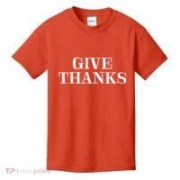 Give Thanks Positive Quote Thanksgiving Kids T-Shirt thumb 0