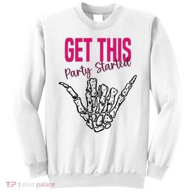 Get This Party Started Rock Skeleton Sweatshirt