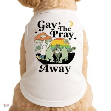Gay The Pray Away Pride Doggie Tank