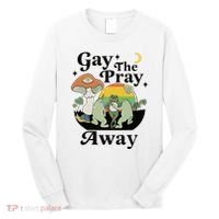Gay The Pray Away Pride Long Sleeve Shirt thumb 0