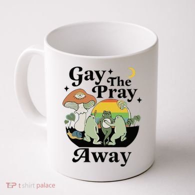 Gay The Pray Away Pride Coffee Mug