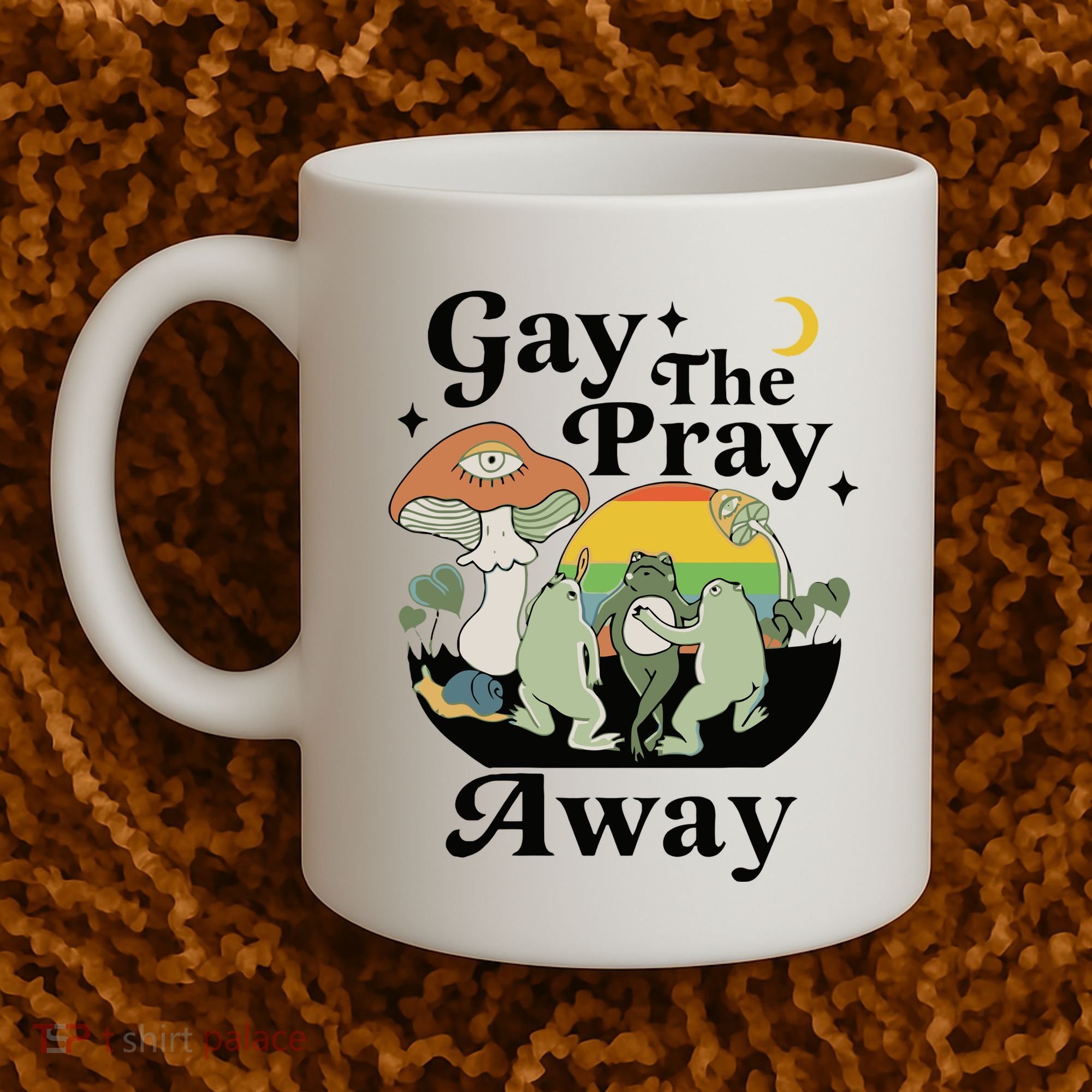 Gay The Pray Away Pride Coffee Mug