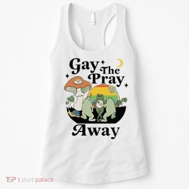 Gay The Pray Away Pride Women's Tank Top