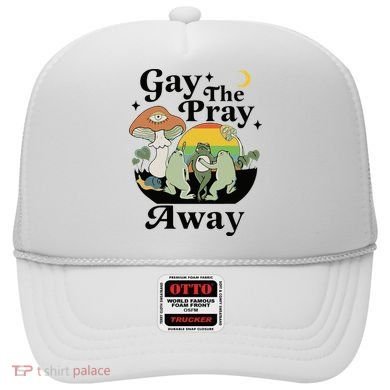 Gay The Pray Away Pride Hat