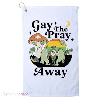 Gay The Pray Away Pride Golf Towel