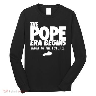 Goose21tees The Pope Era Begins Long Sleeve Shirt