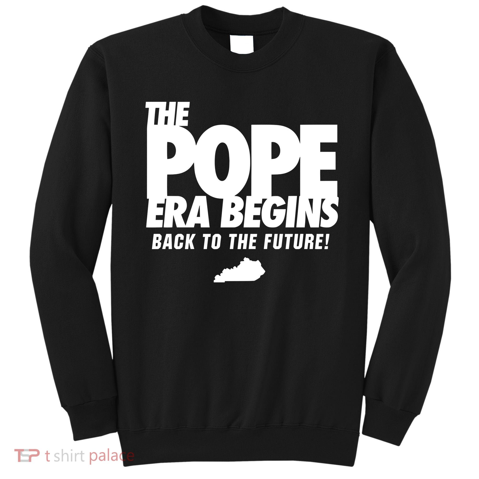 Goose21tees The Pope Era Begins Sweatshirt