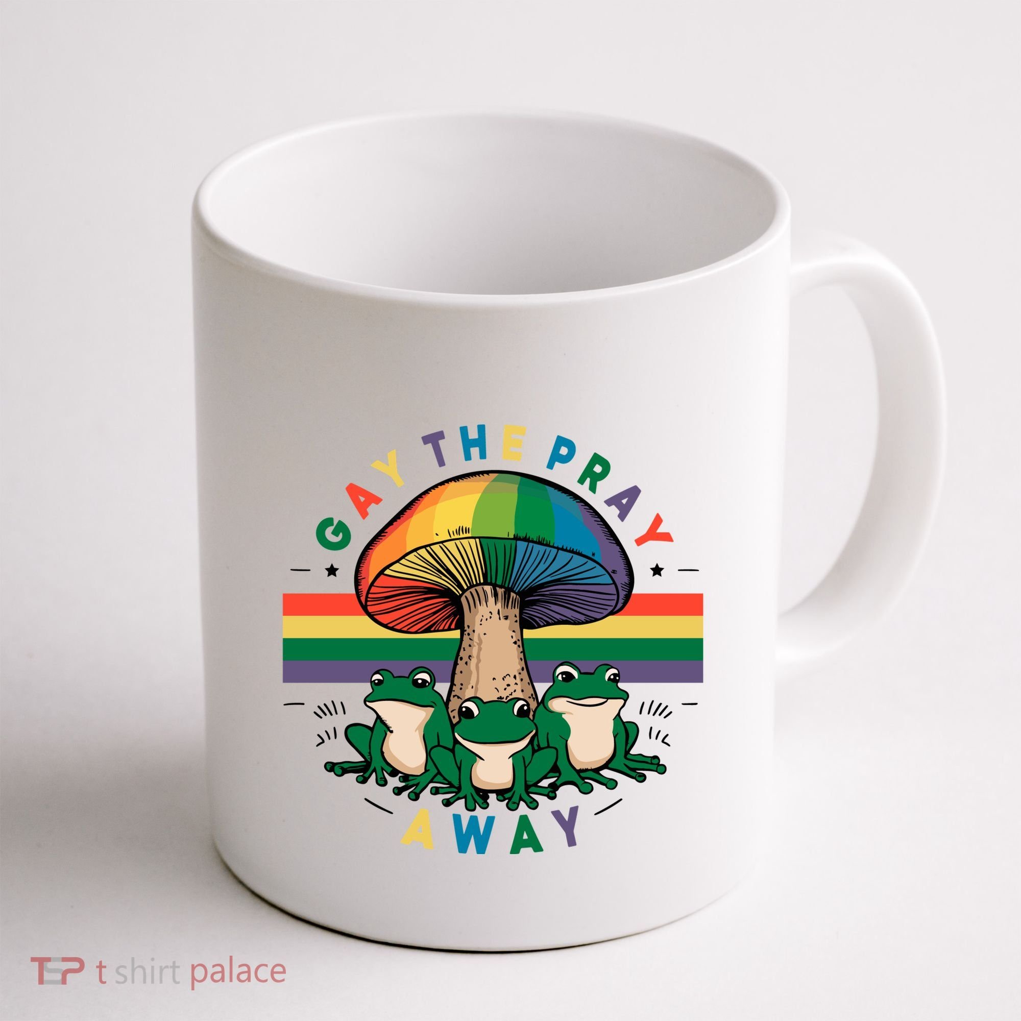 Gay The Pray Away Lgbt Community Coffee Mug