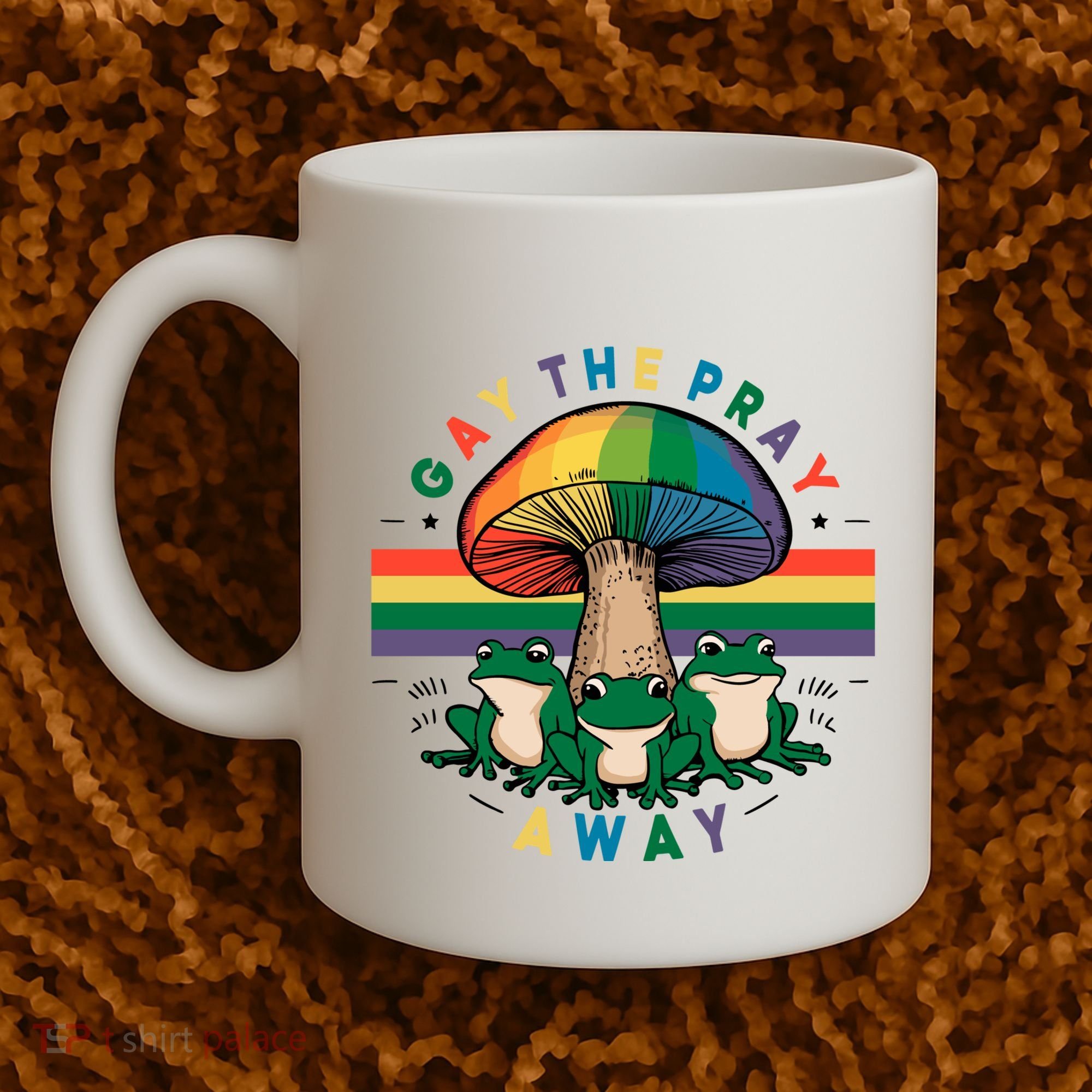 Gay The Pray Away Lgbt Community Coffee Mug