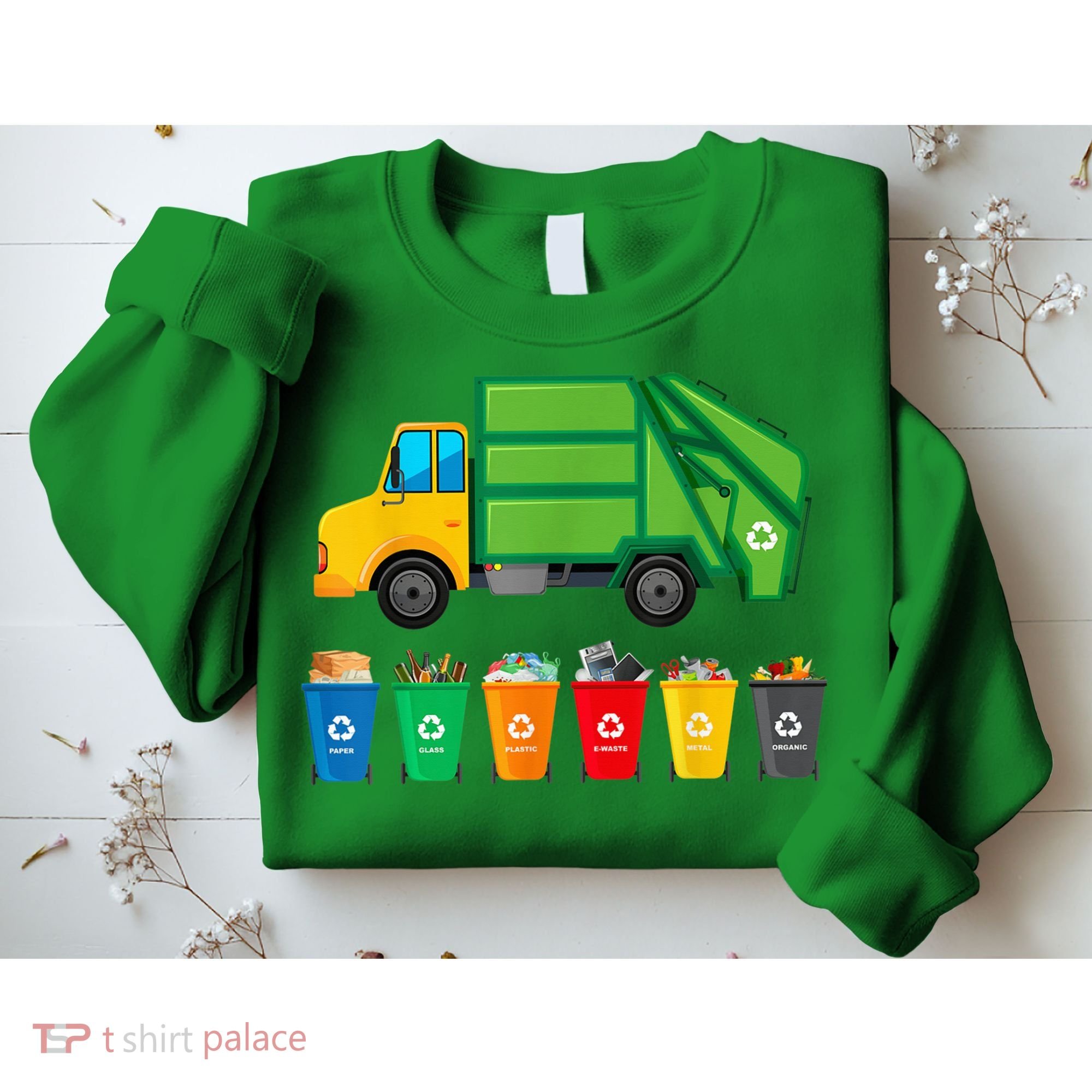 Garbage Truck Reuse Recycle Trash Collector Earth Day Sweatshirt