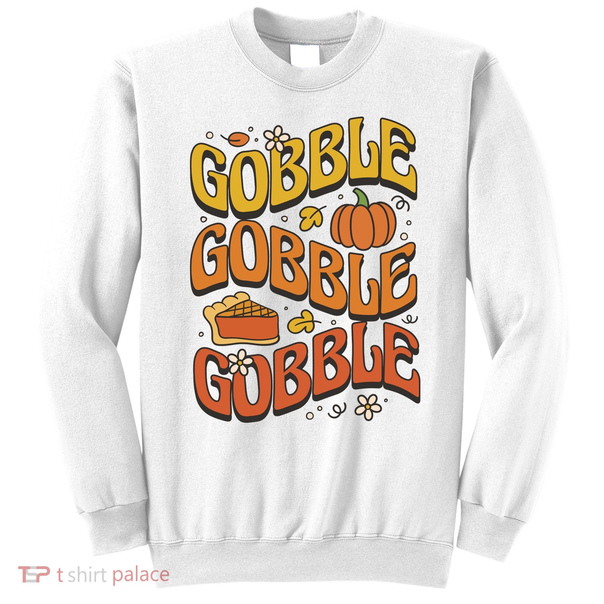 Gobble Turkey Retro Thanksgiving Fall Sweatshirt