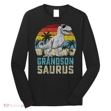 Grandsonsaurus T Rex Dinosaur Grandson Saurus Family Long Sleeve Shirt