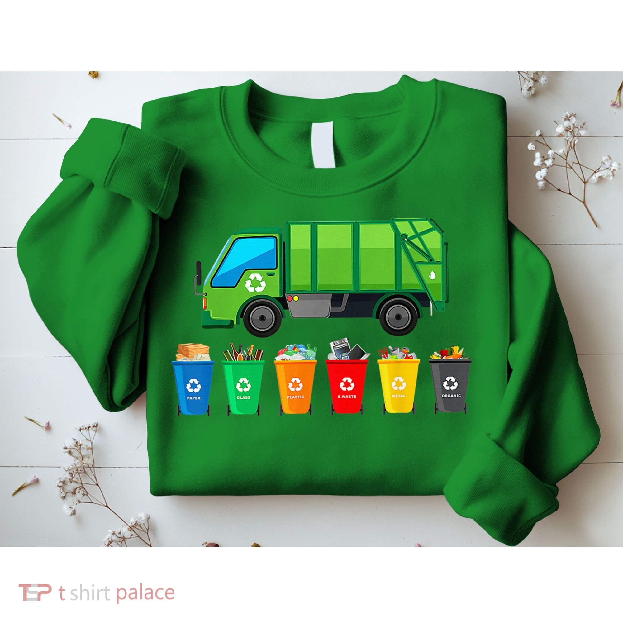 Garbage Truck Reuse Recycle Trash Collector Earth Day Sweatshirt