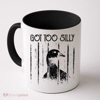 Got Too Silly Goose Meme Funny Jailbird Prison Coffee Mug thumb 0