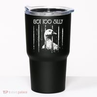 Got Too Silly Goose Meme Funny Jailbird Prison Tumbler thumb 0