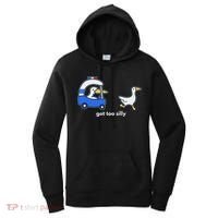 Got Too Silly Goose Police Women's Hoodie thumb 0