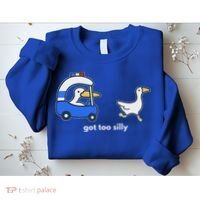 Got Too Silly Goose Police Sweatshirt thumb 2