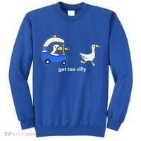 Got Too Silly Goose Police Tall Sweatshirt thumb 0