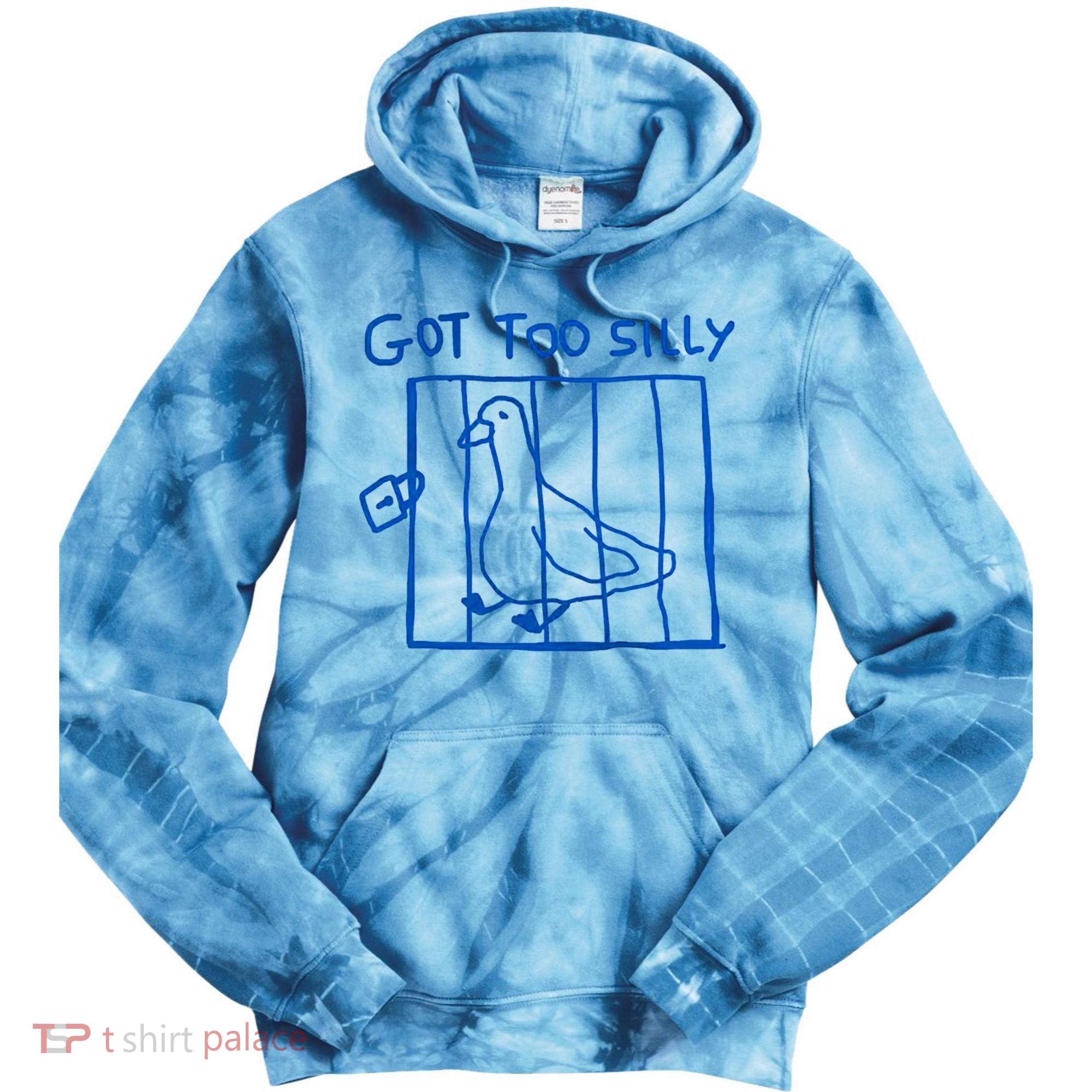 Got Too Silly Funny Duck, Silly Goose Funny, meme Tie Dye Hoodie