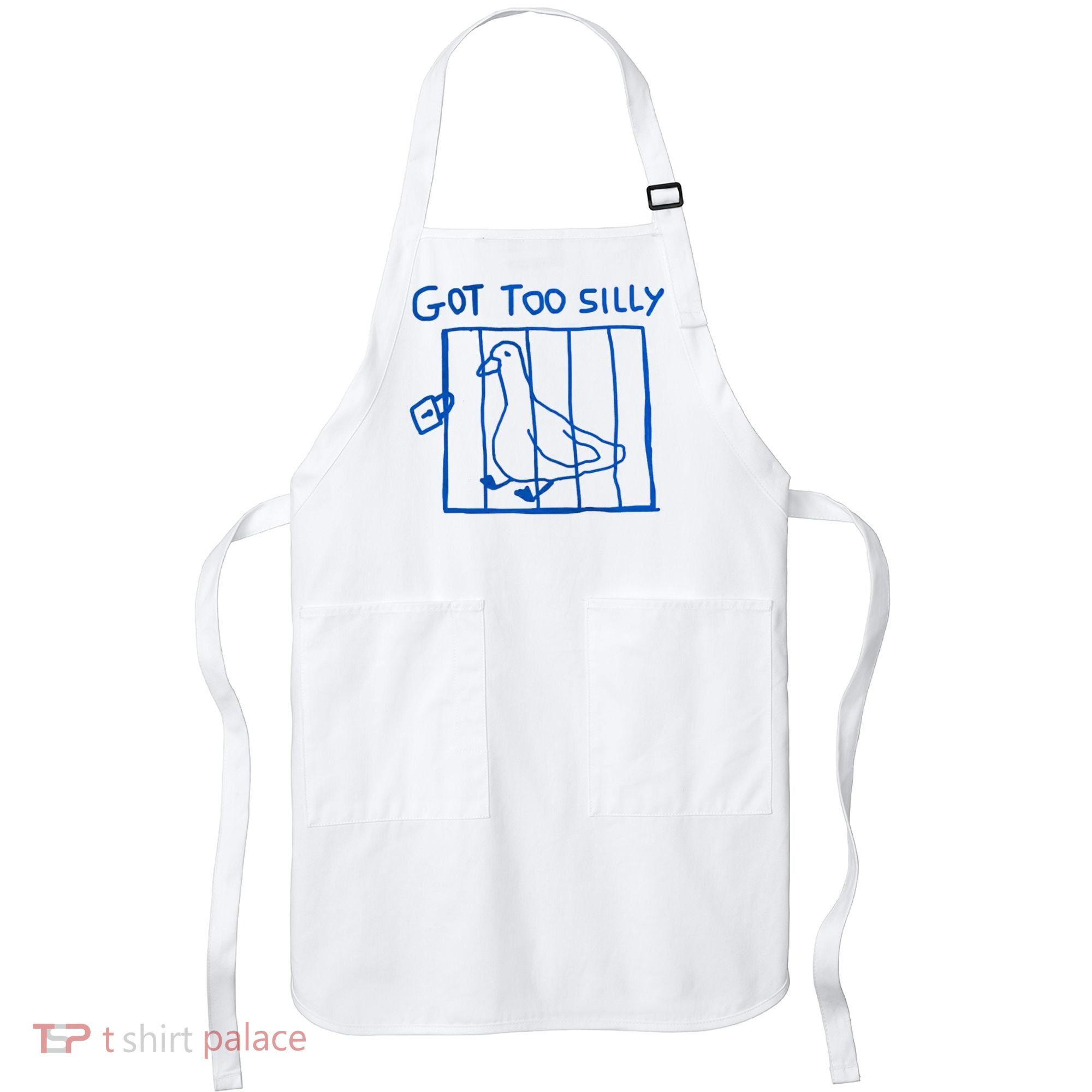 Got Too Silly Funny Duck, Silly Goose Funny, meme Apron