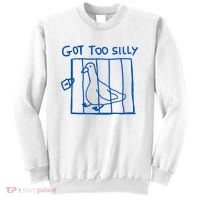 Got Too Silly Funny Duck, Silly Goose Funny, meme Sweatshirt thumb 0