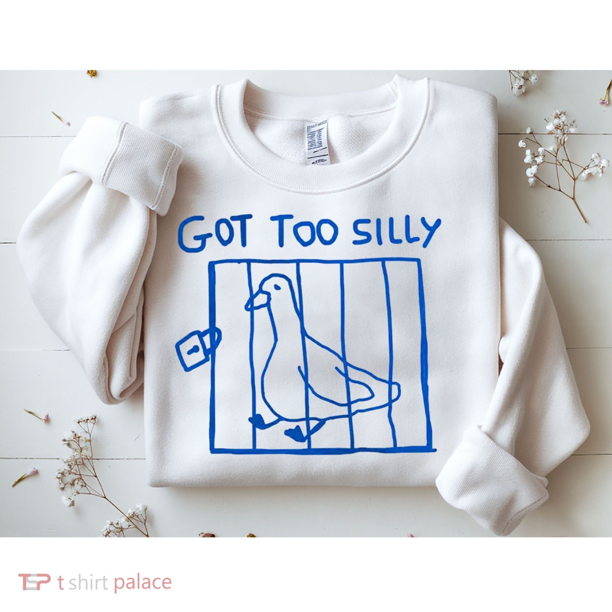 Got Too Silly Funny Duck, Silly Goose Funny, meme Sweatshirt
