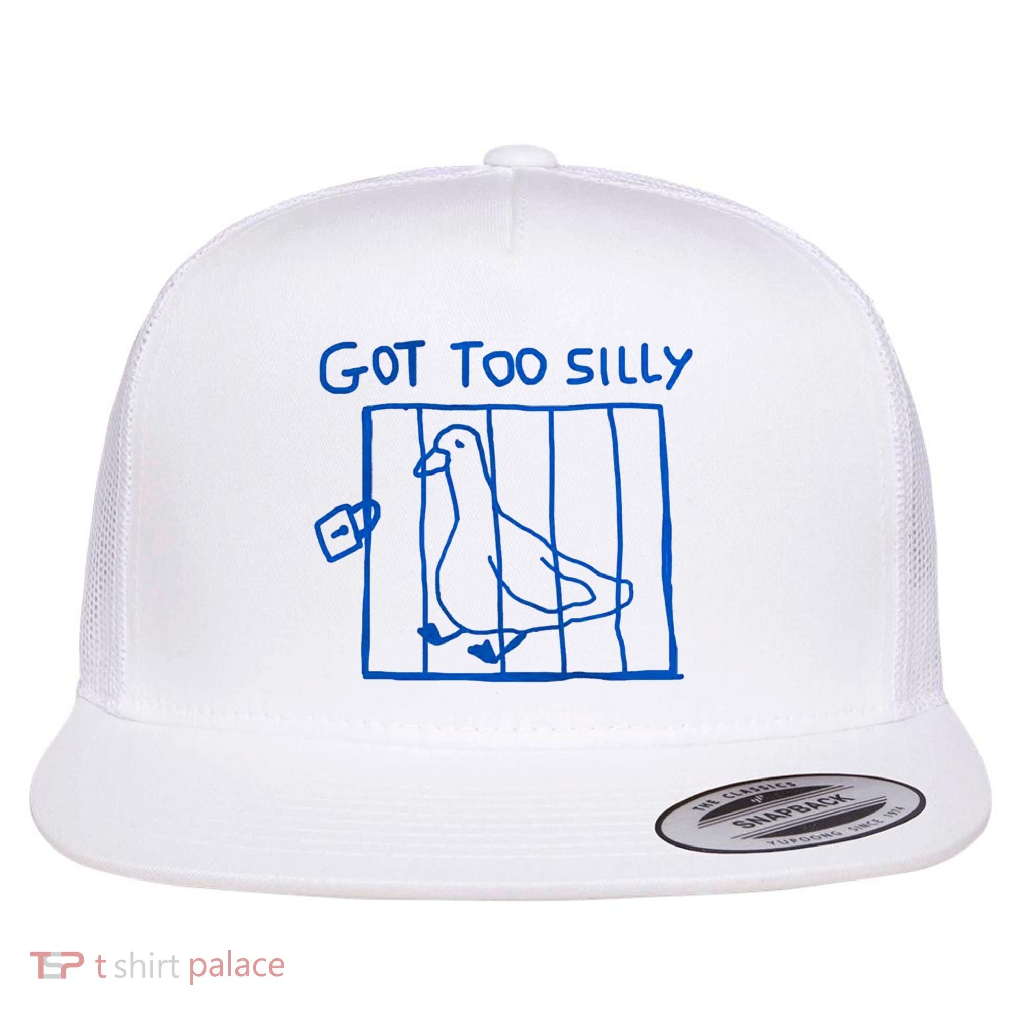 Got Too Silly Funny Duck, Silly Goose Funny, meme Flat Bill Trucker Hat