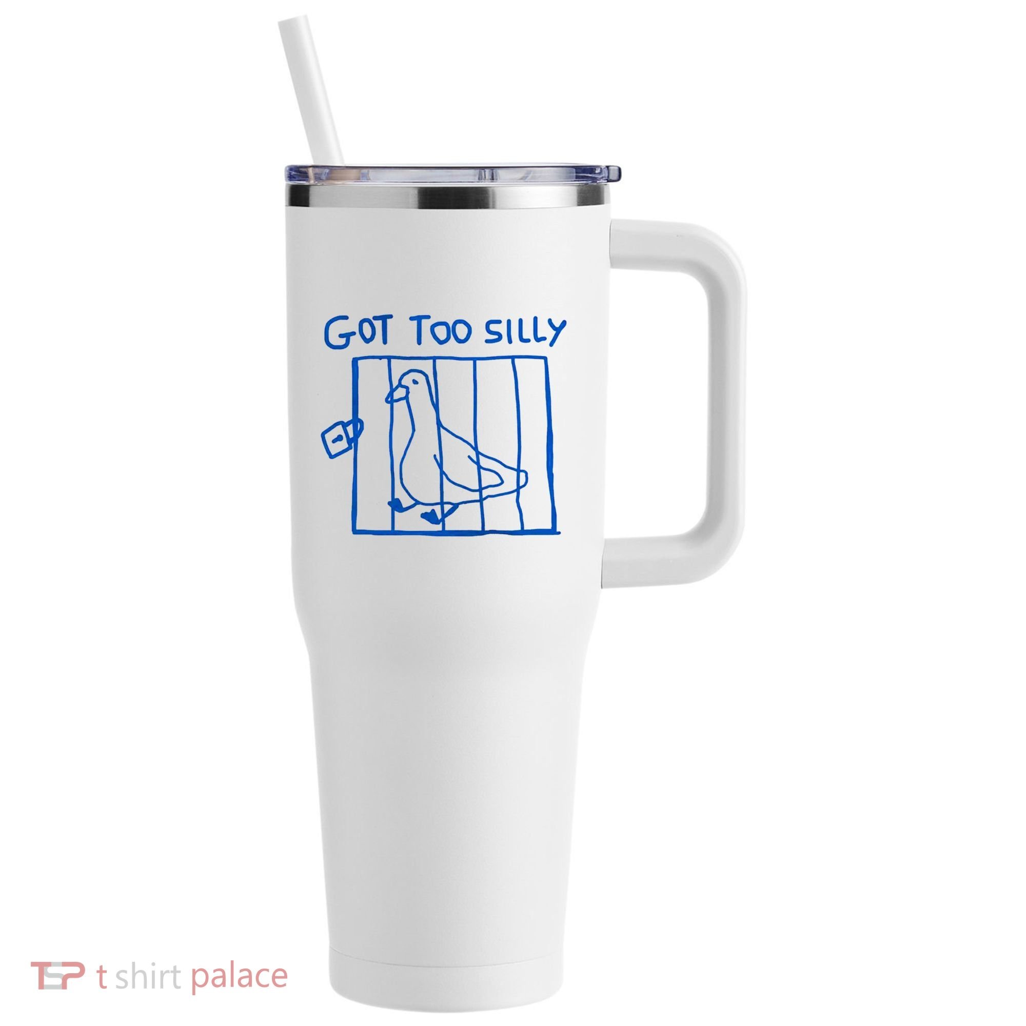Got Too Silly Funny Duck, Silly Goose Funny, meme 40oz Vacuum Insulated Stainless Steel Travel Tumbler