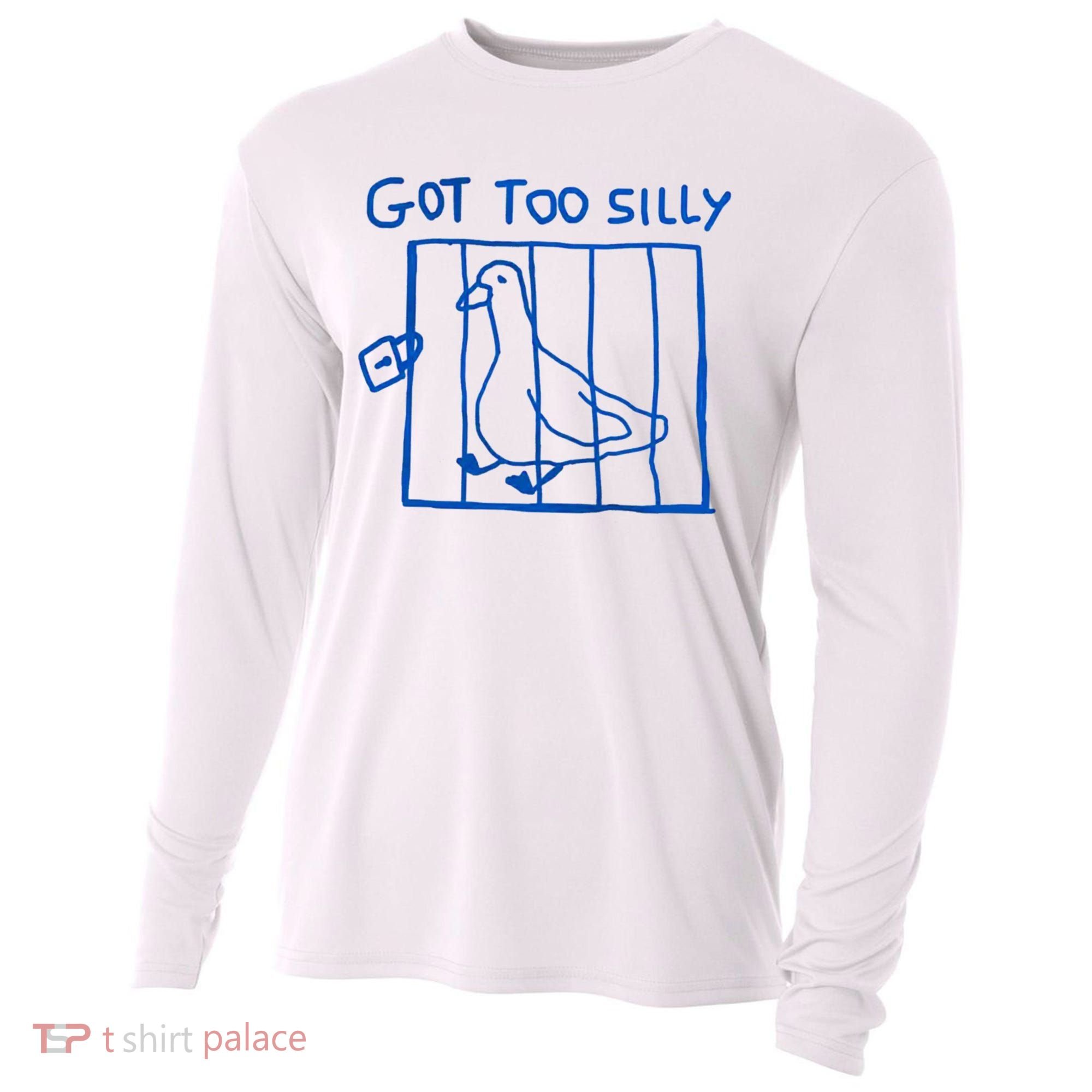 Got Too Silly Funny Duck, Silly Goose Funny, meme Cooling Performance Long Sleeve Crew