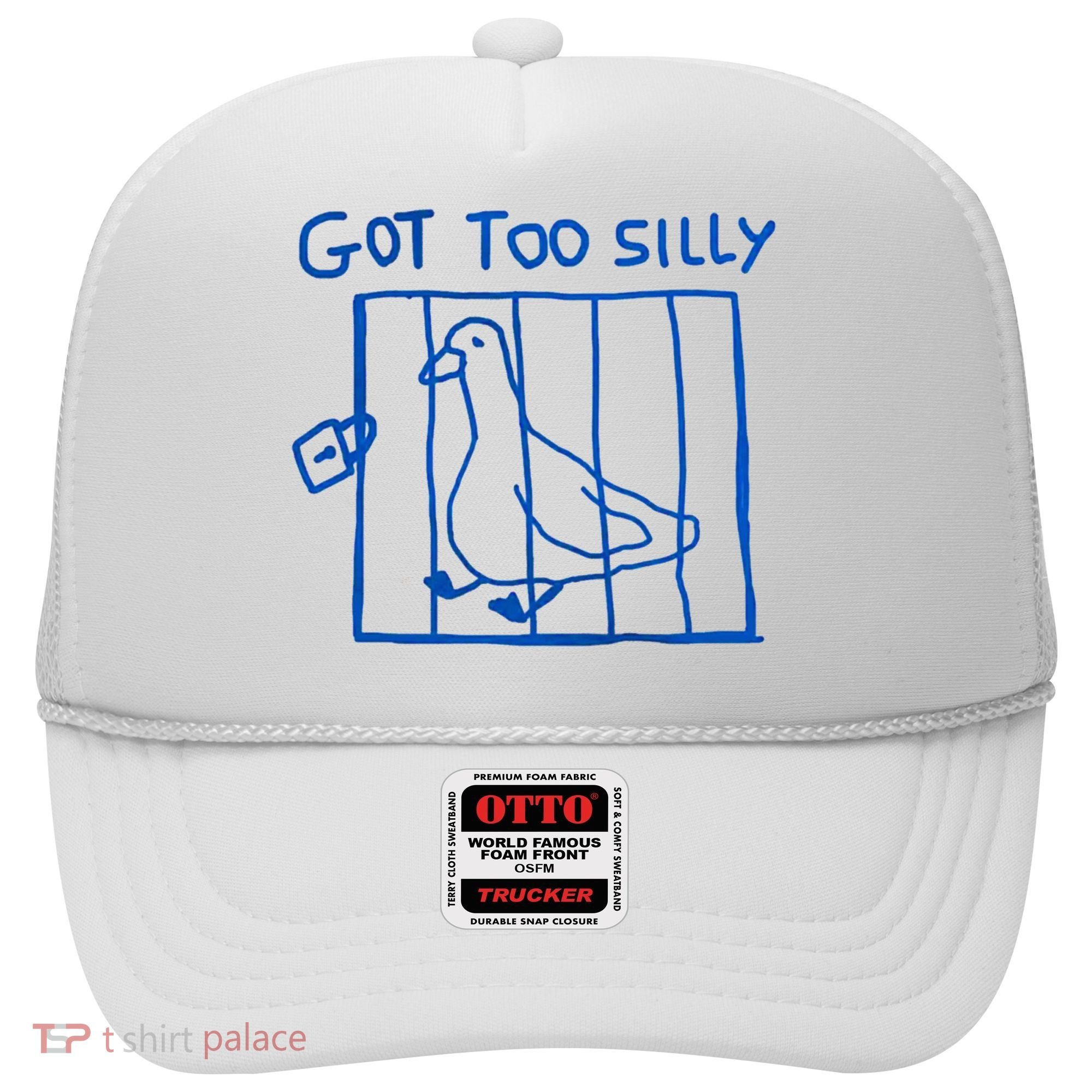 Got Too Silly Funny Duck, Silly Goose Funny, meme Hat