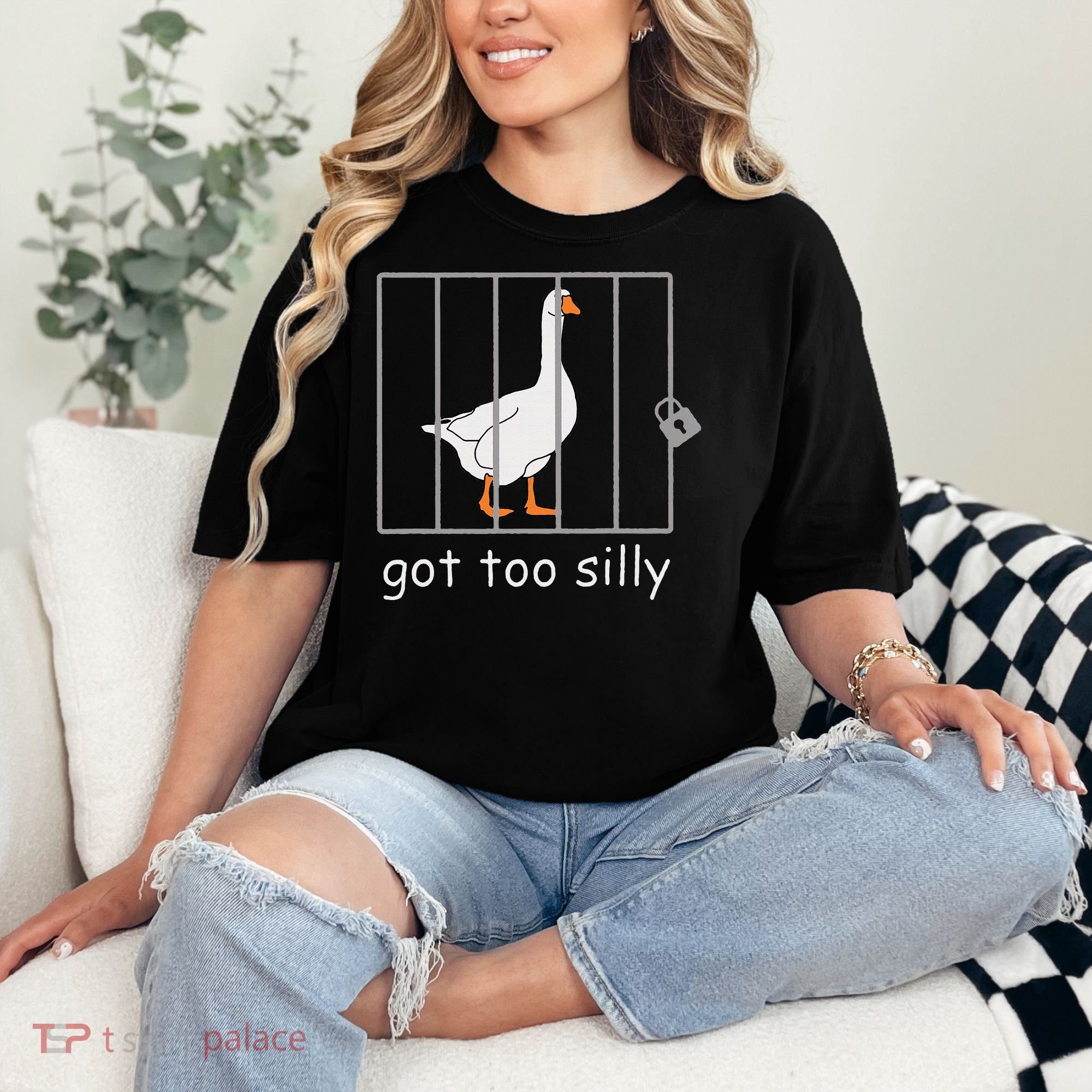 Got Too Silly  Silly Goose Comfort Colors T-Shirt