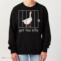 Got Too Silly  Silly Goose Women's Sweatshirt thumb 0