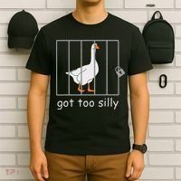 Got Too Silly  Silly Goose T-Shirt thumb 6