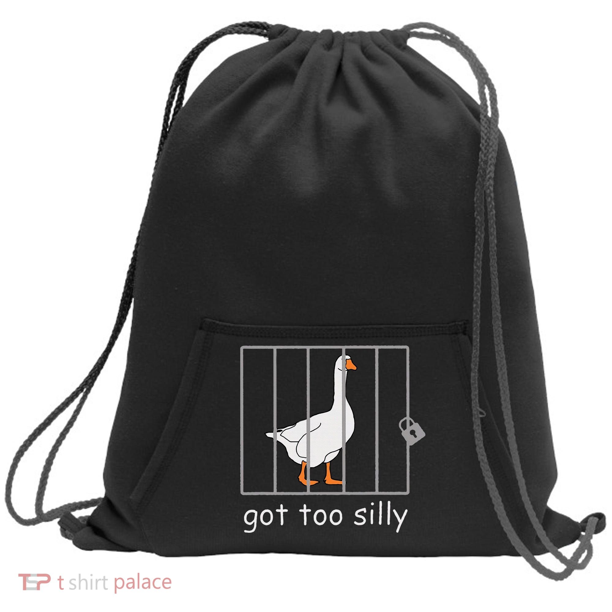 Got Too Silly  Silly Goose Sweatshirt Cinch Pack Bag