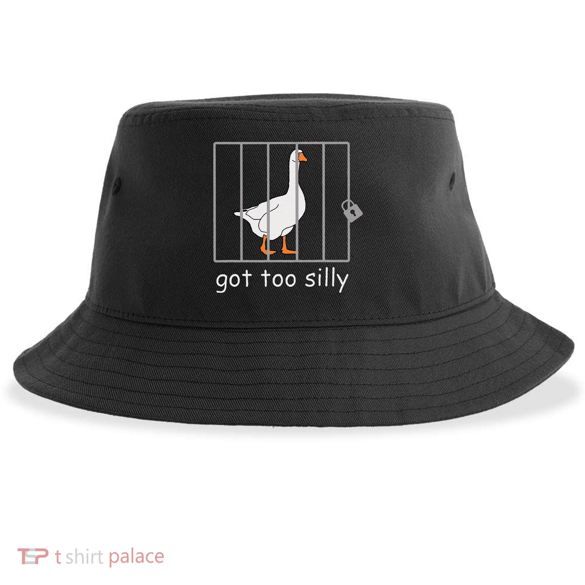 Got Too Silly  Silly Goose Sustainable Bucket Hat