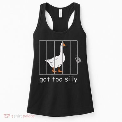 Got Too Silly  Silly Goose Women's Tank Top