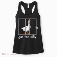 Got Too Silly  Silly Goose Women's Tank Top thumb 0