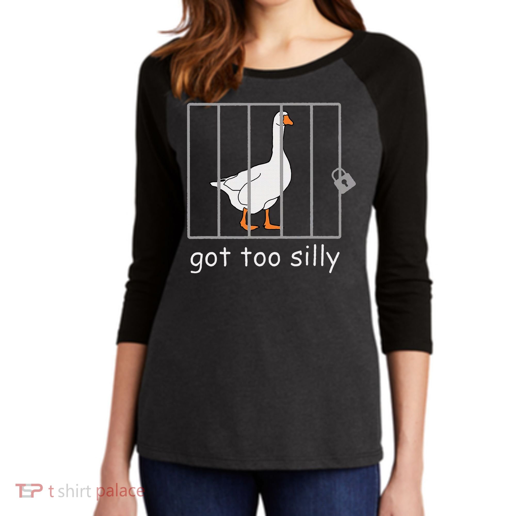 Got Too Silly  Silly Goose Women's Tri-Blend 3/4-Sleeve Raglan Shirt