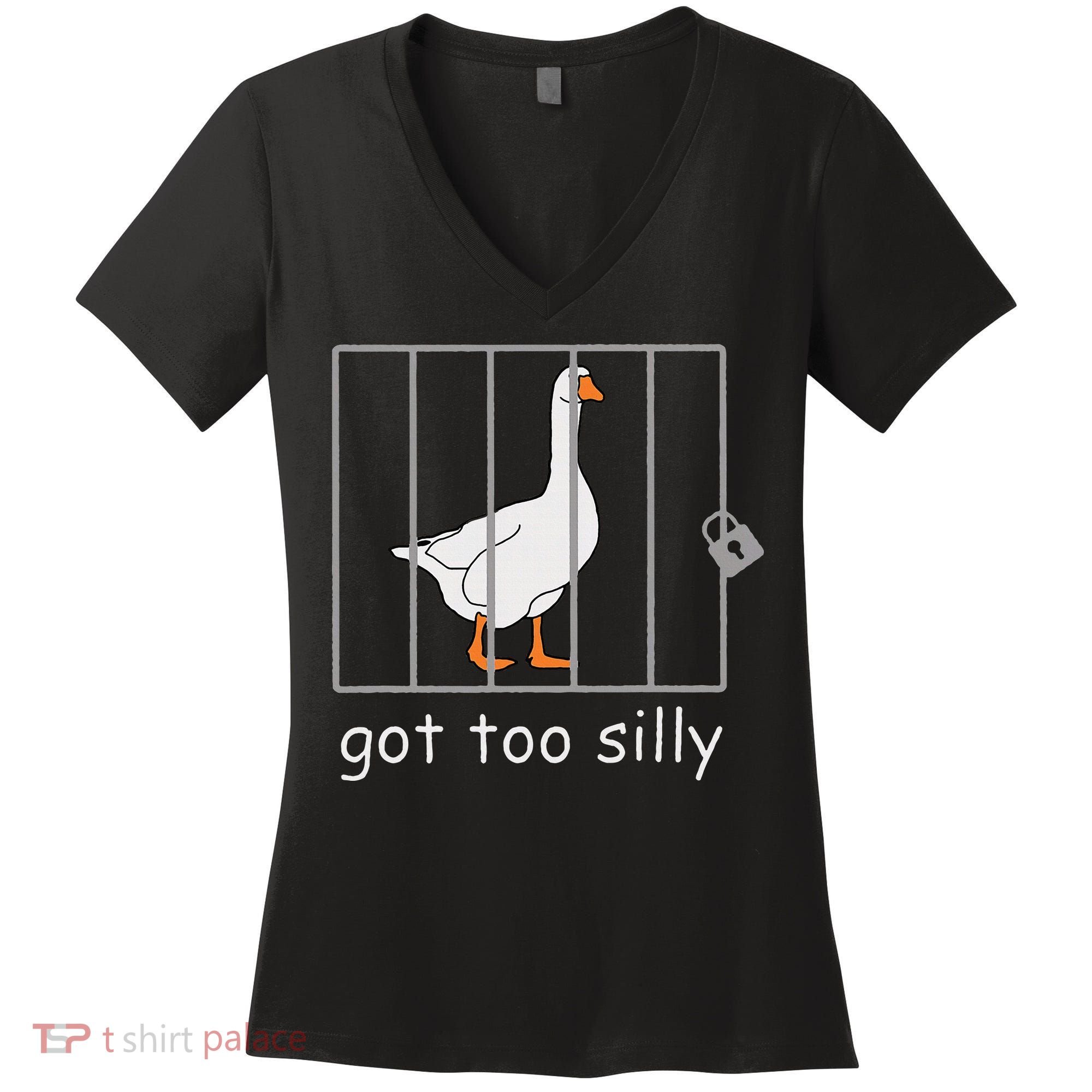 Got Too Silly  Silly Goose Women's V-Neck T-Shirt