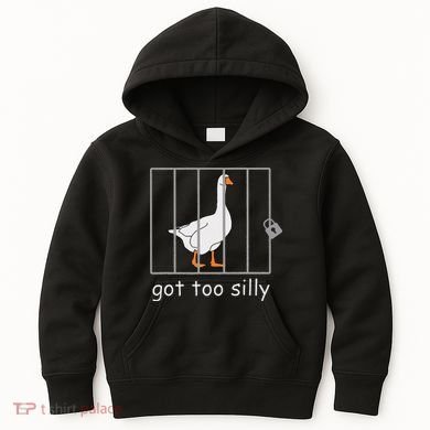 Got Too Silly  Silly Goose Kids Hoodie