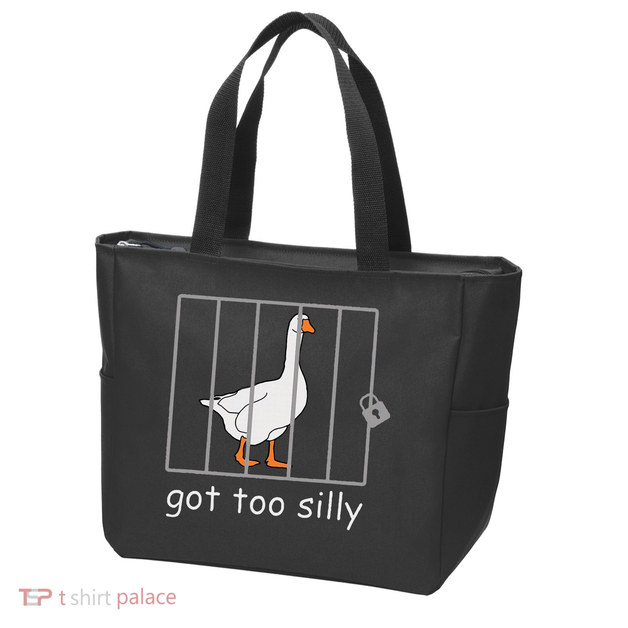 Got Too Silly  Silly Goose Tote Bag