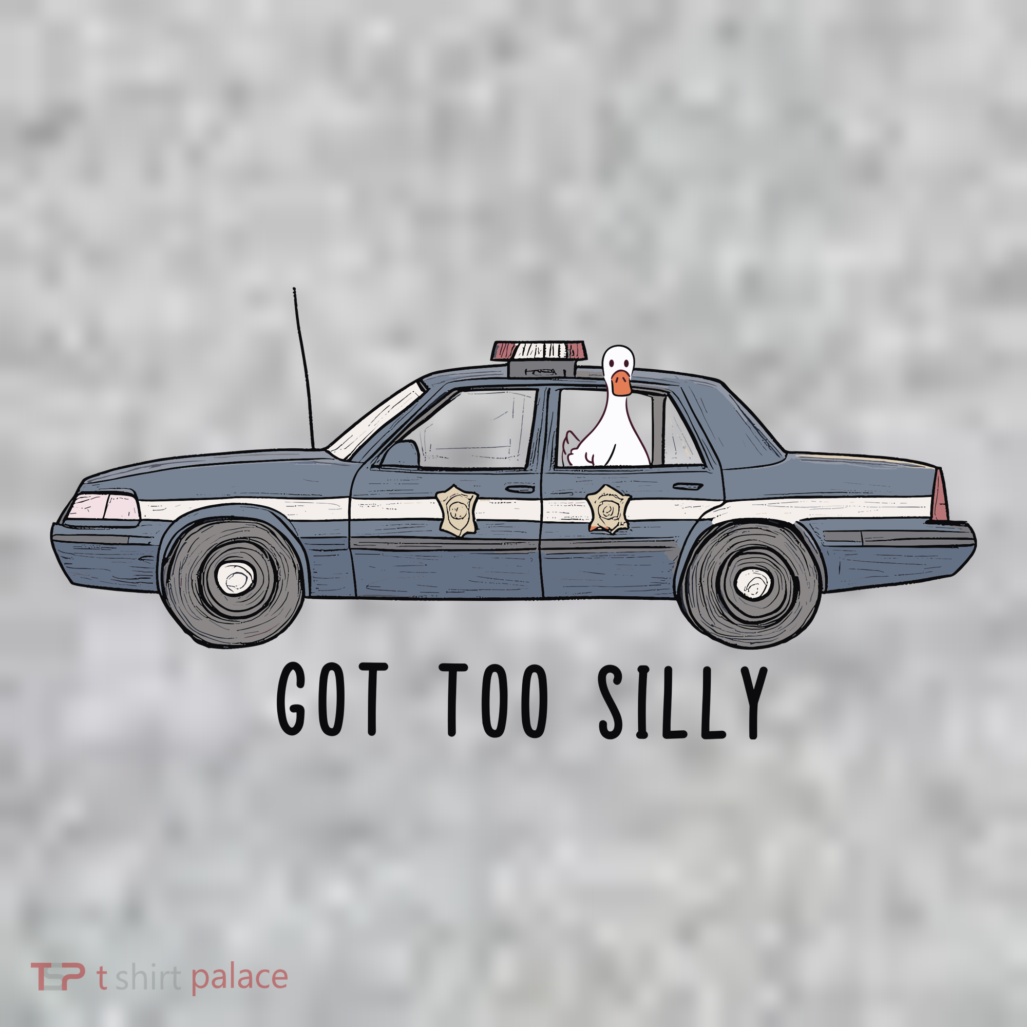 Got Too Silly Goose And Playful Police Car Humor Long Sleeve Shirt